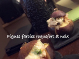 Figues farcies roquefort et noix