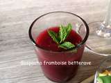 Gaspacho framboise betterave