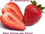 Glace aux fraises maison