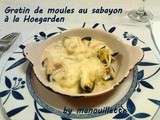 Gratin de moules (ou d'huîtres) au sabayon à la Hoegarden