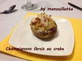 Gros champignons farcis au crabe