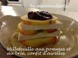 Millefeuille aux pommes et au brie, confit d'airelles