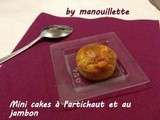 Mini cake à l'artichaut et au jambon