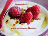 Mousse chocolat blanc - framboises