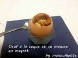 Oeuf à la coque et sa mousse au magret