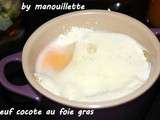 Oeuf cocote au foie gras