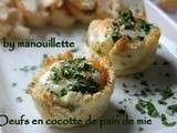 Oeufs en cocotte de pain de mlie