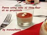 Panna cotta salée au chou fleur et gorgonzola