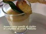 Panna cotta Vanille de Christophe Felder et Poire Williams