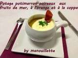 Potage potimarron-poireaux aux fruits de mer, à l'orange et à la coppa