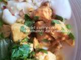 Poulet curry-coco et bananes aux amandes