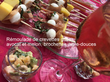 Rémoulade de crevettes grises, avocat et melon, brochettes aigre-douces