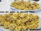 Roses des sables en chocolat blanc