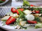 Salade croquante fraise et roquette