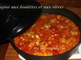 Tajine aux boulettes et aux olives