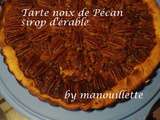 Tarte noix de Pécan - sirop d'érable