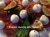 Tomate mozzarella aux figues