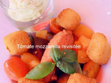 Tomate mozzarella revisitée