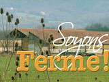 Soyons 'Ferme'