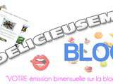 4ème numéro de l'émission Délicieusement Blog est disponible