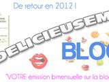 Délicieusement Blog : l'émission parlant de la blogosphère culinaire fait sa rentrée 2012