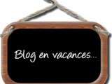 Blog en vacances