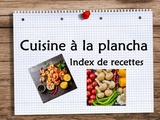 Index Recettes – Cuisine à la plancha