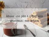 Comment faire une pâte à crêpes sans grumeaux