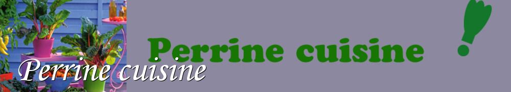 Recettes de Perrine cuisine