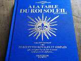 A la table du Roi Soleil