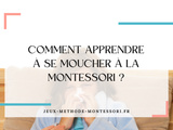 Comment apprendre à se moucher à la Montessori