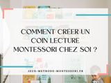 Comment créer un coin lecture Montessori chez soi