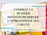 Comment la méthode Montessori simplifie l’apprentissage des tables