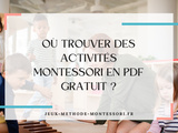 Où trouver des activités Montessori en pdf gratuit