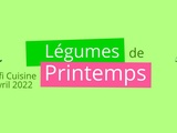 Défi recettes de cuisine Avril 2022 « Légumes de printemps »