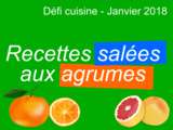 Résultats du défi de janvier 2018 : «Recettes salées aux agrumes »