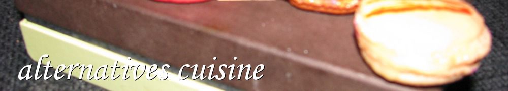 Recettes de alternatives cuisine