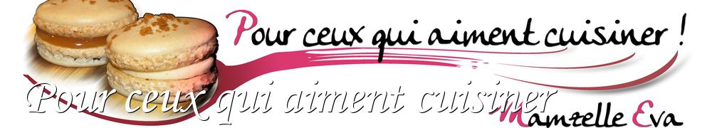 Recettes de Pour ceux qui aiment cuisiner