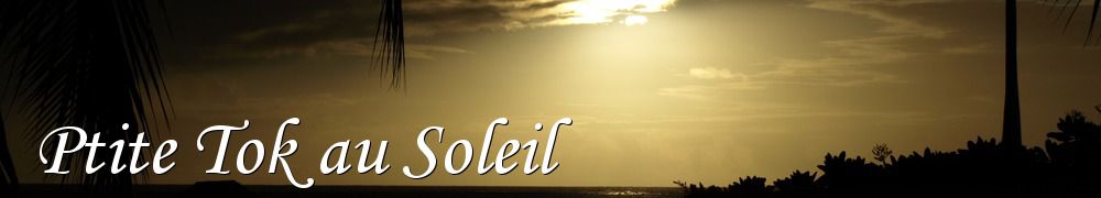 Recettes de Ptite Tok au Soleil