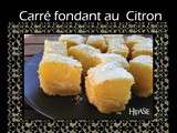 Carré fondant au Citron