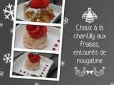 Choux à la chantilly aux fraises, entourés de nougatine