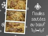 Nouilles sautées au boeuf