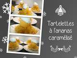 Tartelettes à l'ananas caramélisé