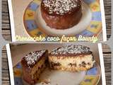 Cheesecake Coco façon Bounty