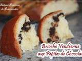 Brioche Vendéenne aux Pépites de Chocolat