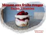 Mousse aux fruits rouges façon Tiramisu