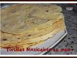 Tortillas Mexicaines au maïs