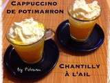 Cappuccino de potimarrron et sa chantilly à l'ail