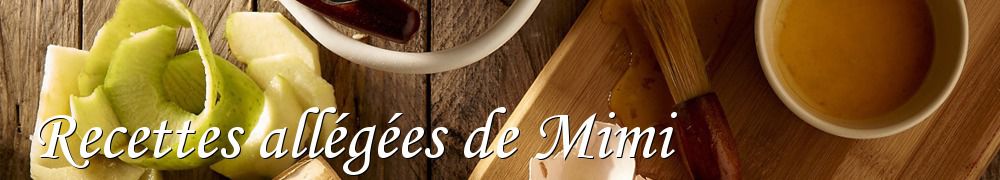 Recettes de Recettes allégées de Mimi