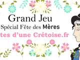 Grand Jeu – Spécial Fête des Mères